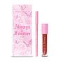 Beauty Creations - DÚO DE LABIOS ALWAYS & FOREVER